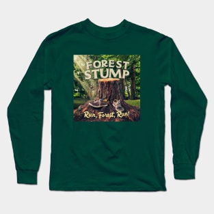 Run, Forest, Run Long Sleeve T-Shirt